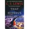 That Hideous Strength: A Modern Fairy-Tale for Grown-Ups