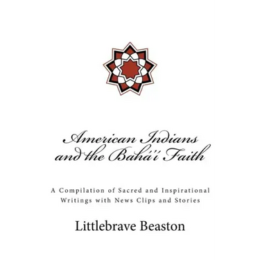 American Indians and the Bahá'í Faith