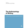 The Anthropology of Writing: Understanding Textually Mediated Worlds