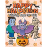 Happy Halloween Coloring Book for Kids: (Ages 4-8) Monsters, Pumpkins, and More! (Halloween Gift for Kids, Grandkids, Holiday)