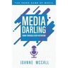 Media Darling: Shine Through Every Interview