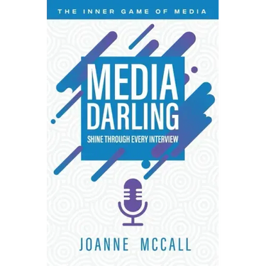 Media Darling: Shine Through Every Interview