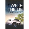 Twice the Lie: A DI Erica Swift Thriller Prequel