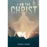 I Am the Christ