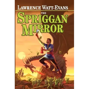 The Spriggan Mirror: A Legend of Ethshar