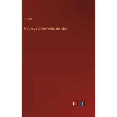 A Voyage to the Fortunate Isles