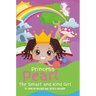 Princess Pearl, The Smart and Kind Girl: A book about a young girl with a bright future! (Kids: Toddler-Aged)