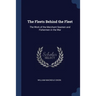 The Fleets Behind the Fleet: The Work of the Merchant Seamen and Fishermen in the War