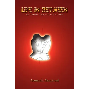Life in Between: As Told by a Nicaraguan Author