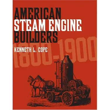 American Steam Engine Builders 1800-1900