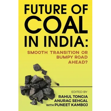 Future of Coal in India: Smooth Transition or Bumpy Road Ahead?