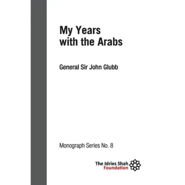 My Years with the Arabs: ISF Monograph 8
