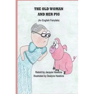 The Old Woman and Her Pig: An English Fairytale, part of Fairytales With a Beat, about a pig who will not jump over a stump and how she finally g