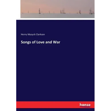Songs of Love and War