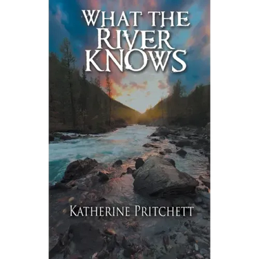 What the River Knows