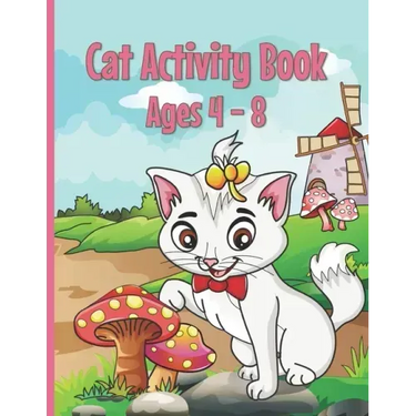 Cat Activity Book: Cat Coloring Books for Kids 4-8 With Dot to Dot, Tracing and Maze Designs