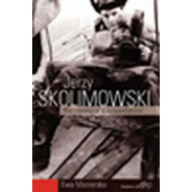 Jerzy Skolimowski: The Cinema of a Nonconformist