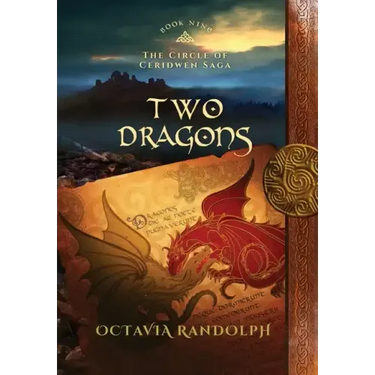 Two Dragons: Book Nine of The Circle of Ceridwen Saga