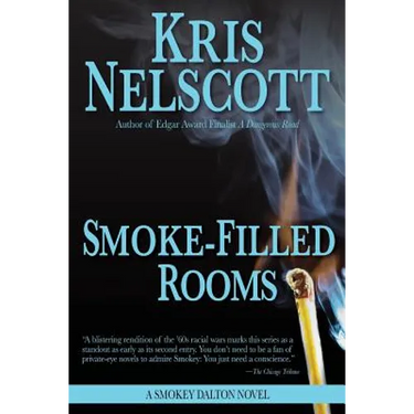 Smoke-Filled Rooms: A Smokey Dalton Novel
