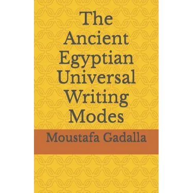 The Ancient Egyptian Universal Writing Modes