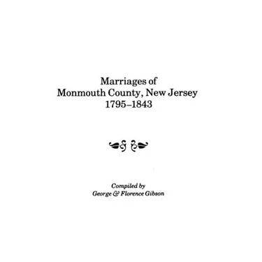 Marriages of Monmouth County, New Jersey, 1795-1843