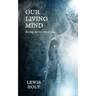Our Living Mind