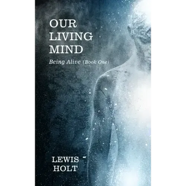 Our Living Mind