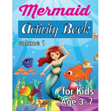 Mermaid Activity Book: For Kids Age 3 - 7 Volume 1