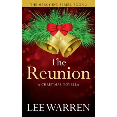 The Reunion: A Christmas Novella