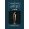 The Cambridge Companion to Aristotle's Nicomachean Ethics