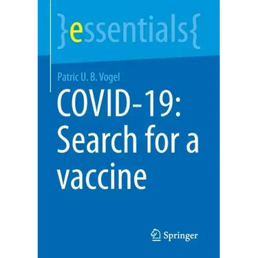 Covid-19: Search for a Vaccine