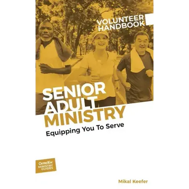 Senior Adult Ministry Volunteer Handbook