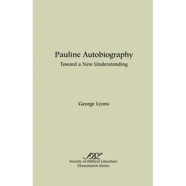 Pauline Autobiography: Toward a New Understanding