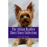 The Jillian Bradley Short Story Collection: Lawrence Buys a Gift, Final Performance, Teddy Saves Christmas, Sweets, Treats and Murder, Birthday Bash,