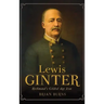 Lewis Ginter: Richmond's Gilded Age Icon