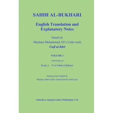 Sahih Al-Bukhari: English Translation and Explanatory Notes