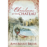 Christmas at the Chateau