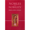 Nobles and Nobility in Medieval Europe: Concepts, Origins, Transformations
