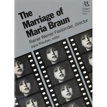 The Marriage of Maria Braun: Rainer Werner Fassbinder, Director