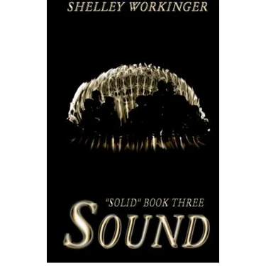 Sound: Solid, Book 3