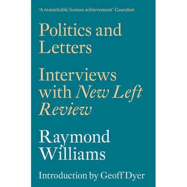 Politics and Letters: Interviews with New Left Review