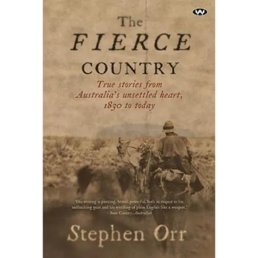 The Fierce Country: Surviving the Dead Heart
