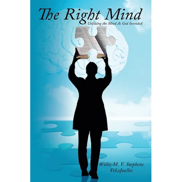 The Right Mind: Utilizing the Mind As God Intended