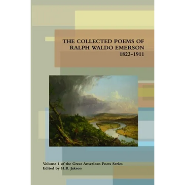 Collected Poems of Ralph Waldo Emerson 1823-1911