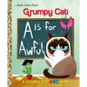 A is for Awful: A Grumpy Cat ABC Book