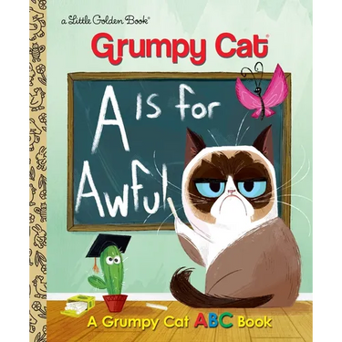 A is for Awful: A Grumpy Cat ABC Book
