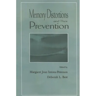 Memory Distortions and Their Prevention
