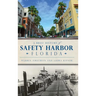 A Brief History of Safety Harbor Florida