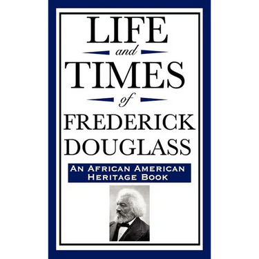 Life and Times of Frederick Douglass (an African American Heritage Book)