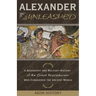 Alexander Unleashed: A Biography and Military History of the Great Macedonian Who Conquered the Ancient World